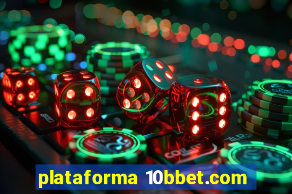 plataforma 10bbet.com